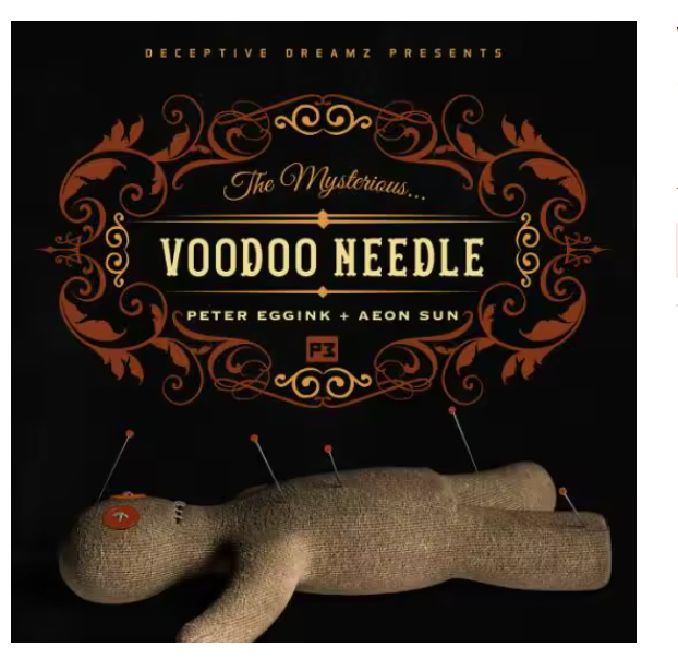 Voodoo Needle by Peter Eggink & Aeon Sun Magic tricks