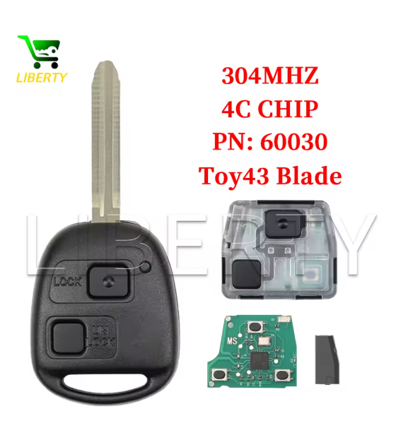 Liberty PN 60030 ID4C Chip 304MHz Smart Remote Card Key for Toyota Corolla RAV4 Avensis Tarago Landcruiser 1998-2007 Toy43 Blade
